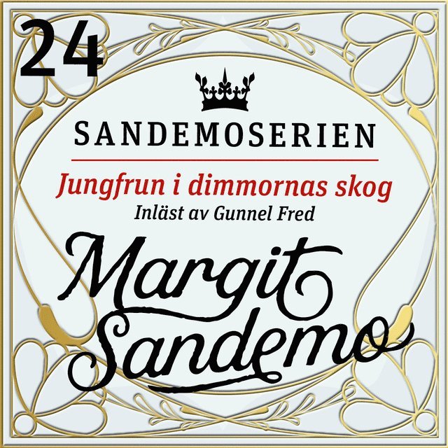 Margit Sandemo - Jungfrun i dimmornas skog, Ljudbok