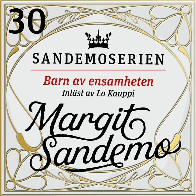 Margit Sandemo - Barn av ensamheten, Ljudbok