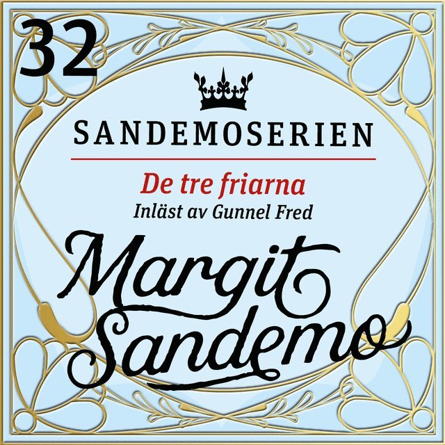 Margit Sandemo - De tre friarna, Ljudbok
