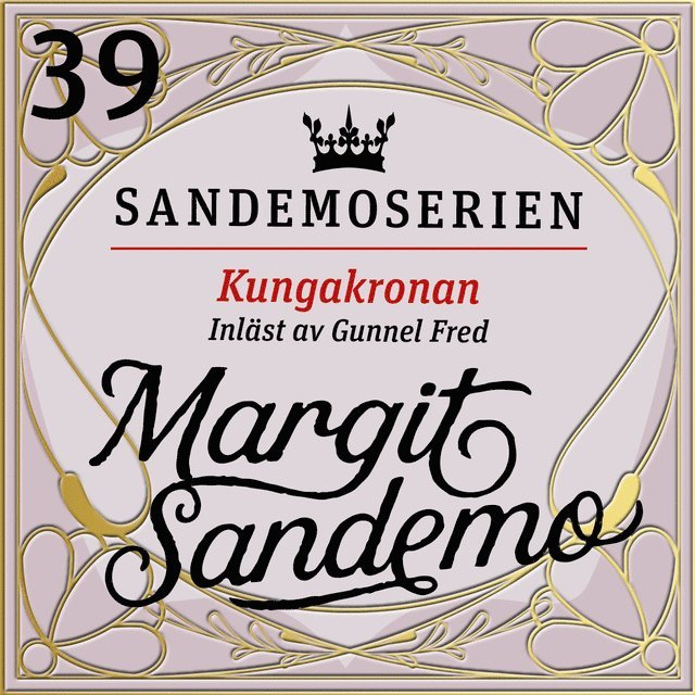 Margit Sandemo - Kungakronan, Ljudbok