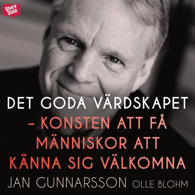 Jan Gunnarsson, Olle Blohm - Det goda värdskapet : konsten att få människor att känna sig välkomna, Ljudbok