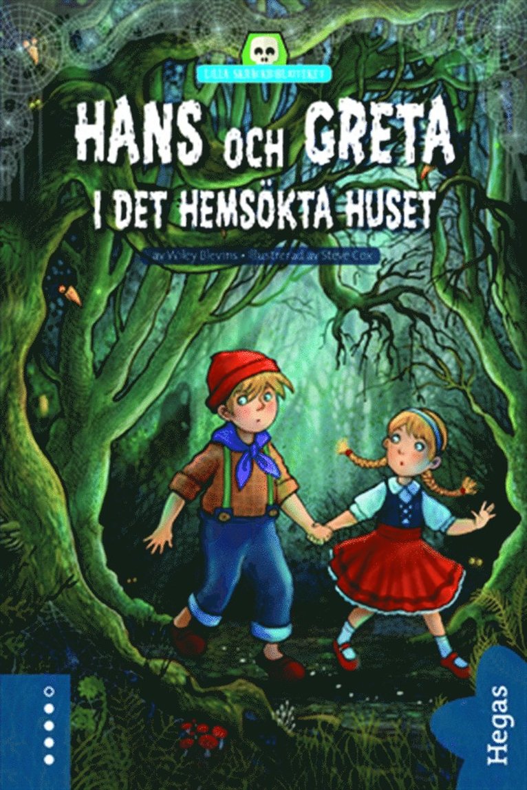 Wiley Blevins - Hans och Greta i det hemsökta huset, E-bok