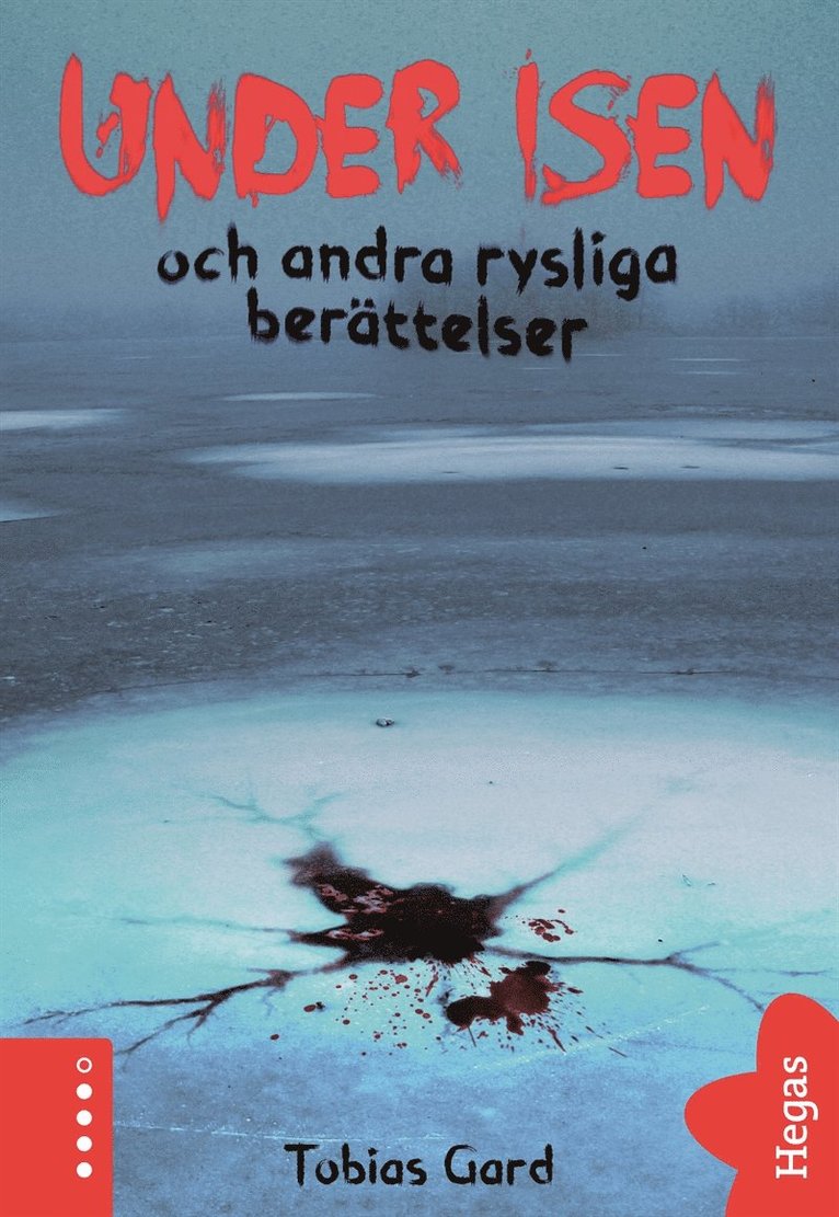 Tobias Gard - Under isen och andra rysliga berättelser, E-bok