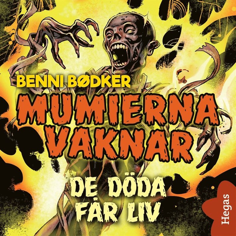 Benni Bødker - Mumierna vaknar 1: De döda får liv, Ljudbok