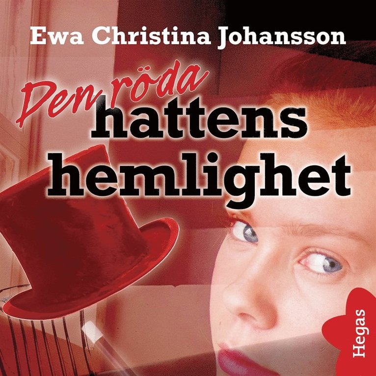 Ewa Christina Johansson - Den röda hattens hemlighet, Ljudbok