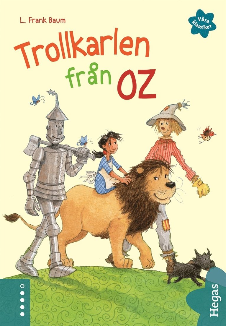 L. Frank Baum, Maria Seidemann - Våra klassiker 3: Trollkarlen från Oz, E-bok