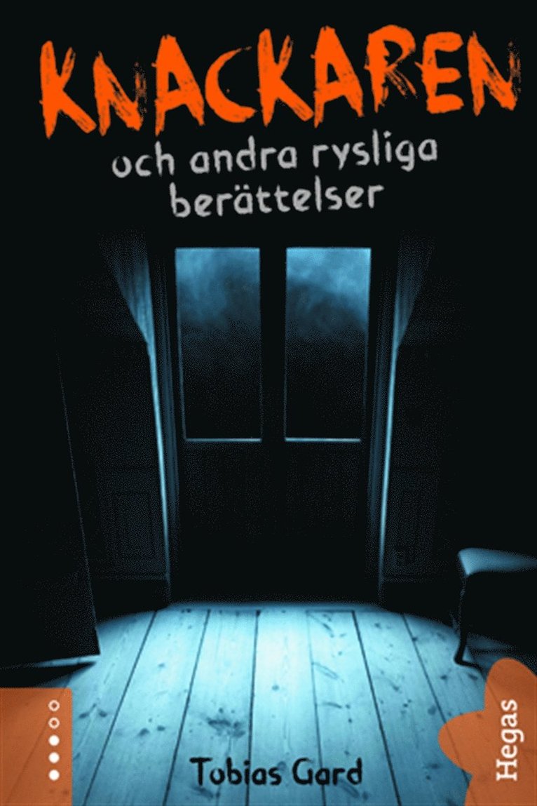 Tobias Gard - Knackaren och andra rysliga berättelser, E-bok