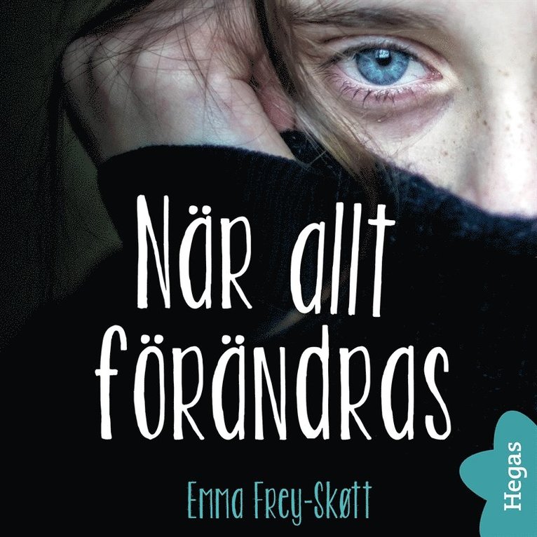 Emma Frey-Skøtt - När allt förändras, Ljudbok