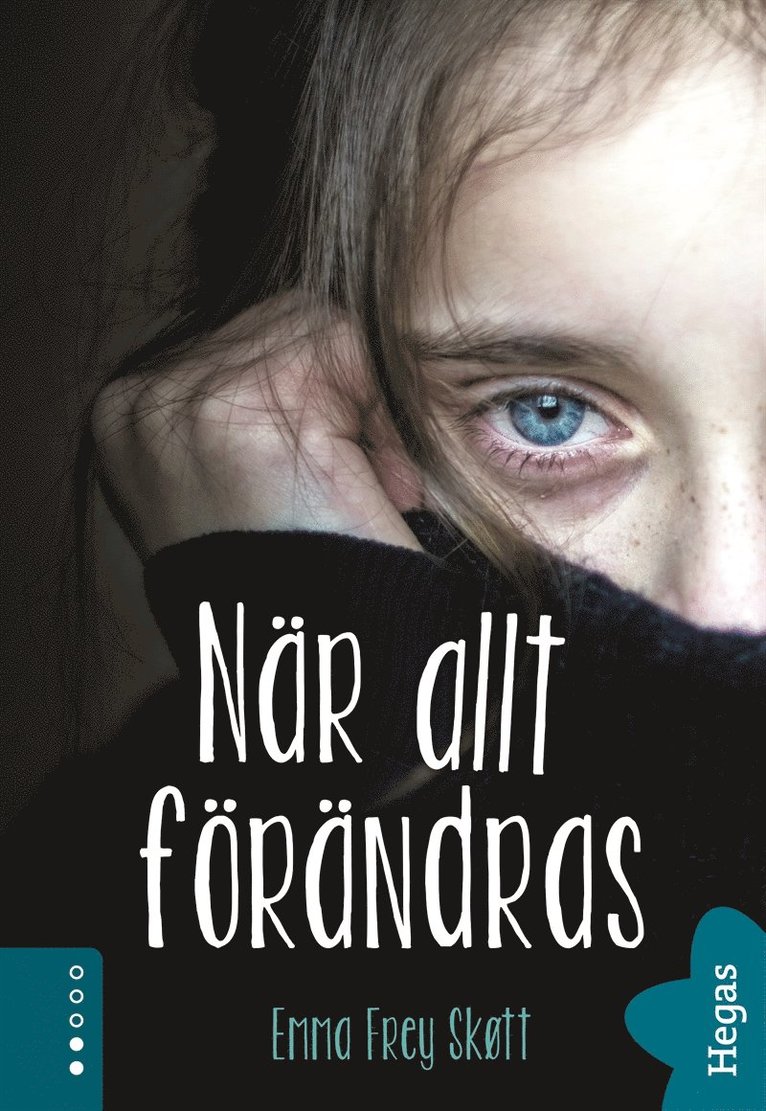 Emma Frey-Skøtt - När allt förändras, E-bok