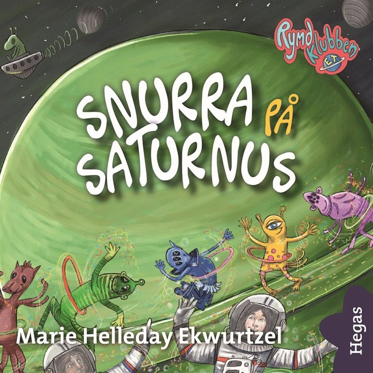Marie Helleday Ekwurtzel - Snurra på Saturnus, Ljudbok