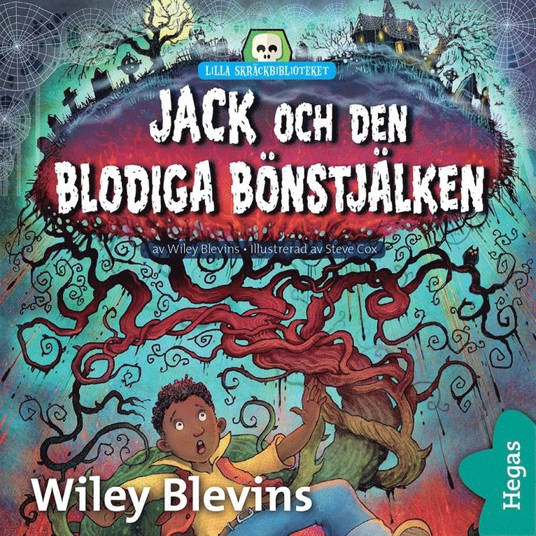 Wiley Blevins - Jack och den blodiga bönstjälken, Ljudbok
