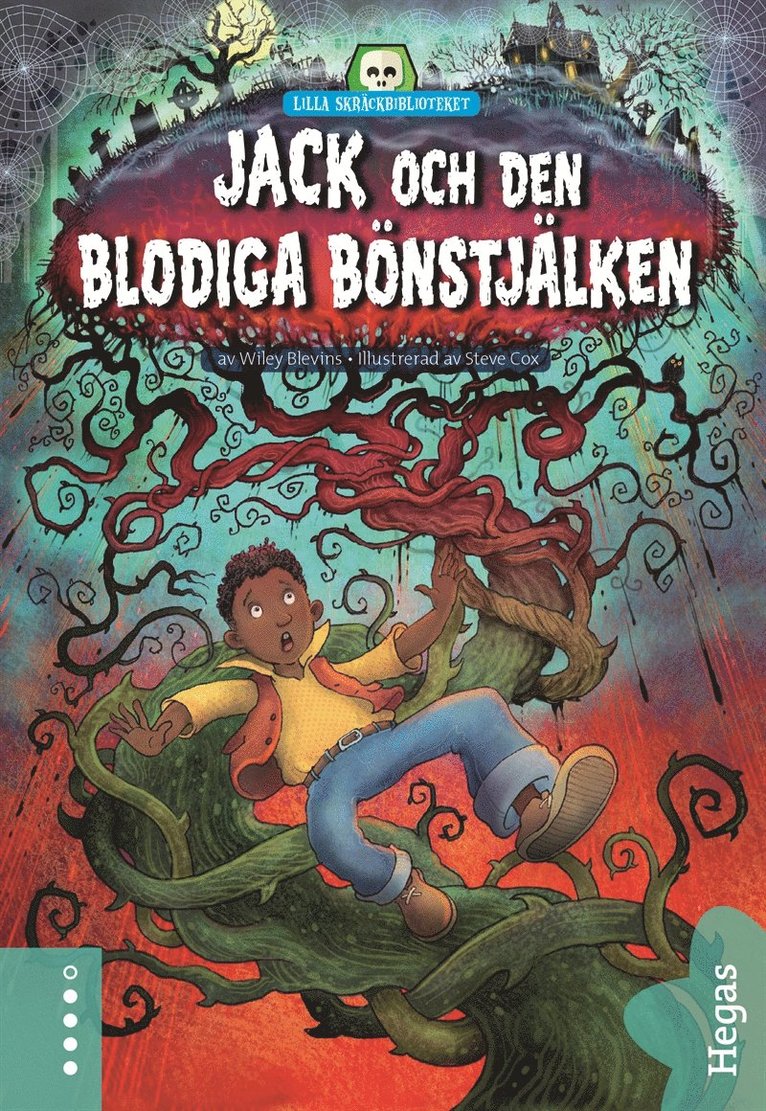 Wiley Blevins - Jack och den blodiga bönstjälken, E-bok