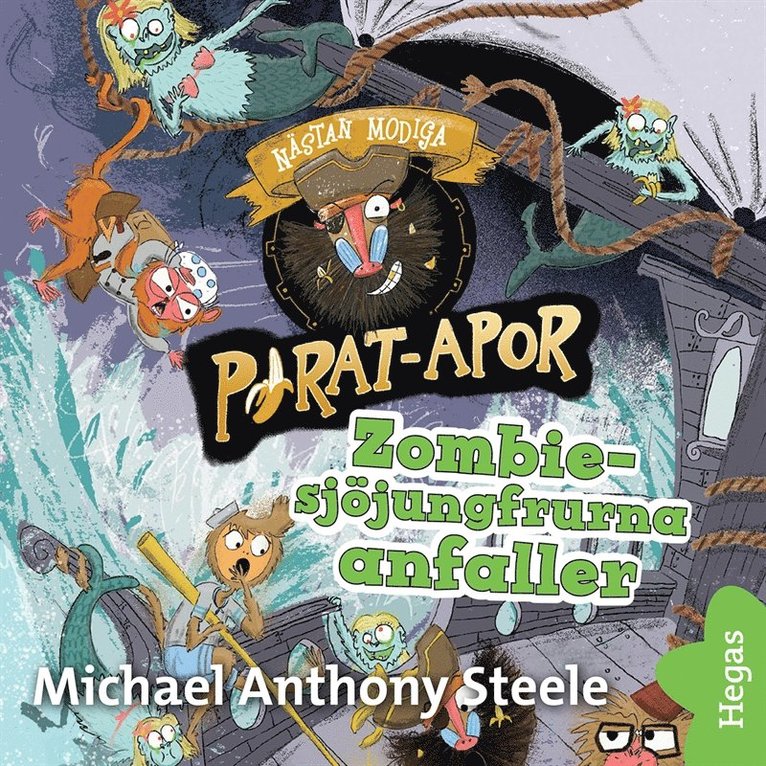 Michael Anthony Steele - Pirat-apor 1: Zombie-sjöjungfrurna anfaller, Ljudbok