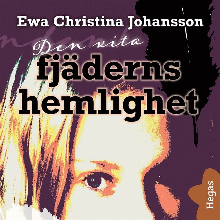 Ewa Christina Johansson - Den vita fjäderns hemlighet, Ljudbok