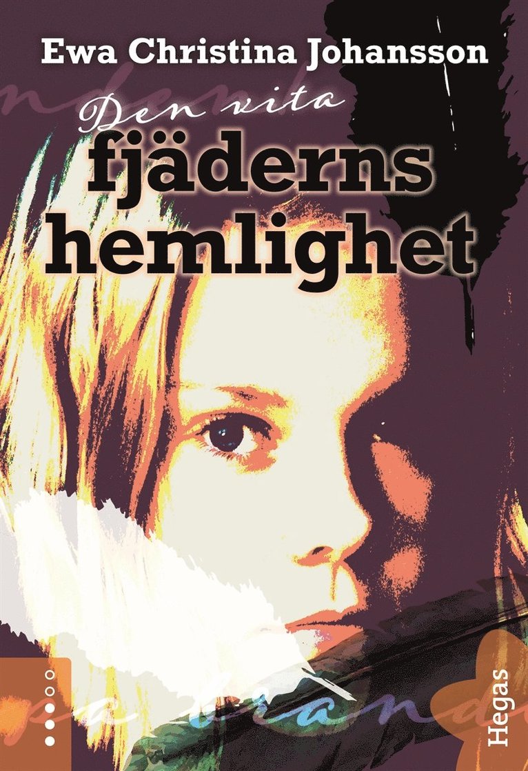 Ewa Christina Johansson - Den vita fjäderns hemlighet, E-bok