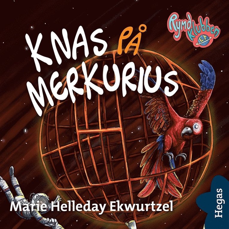 Marie Helleday Ekwurtzel - Knas på Merkurius, Ljudbok