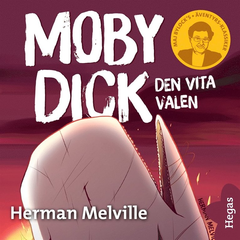 Herman Melville, Maj Bylock - Moby Dick - Den vita valen, Ljudbok