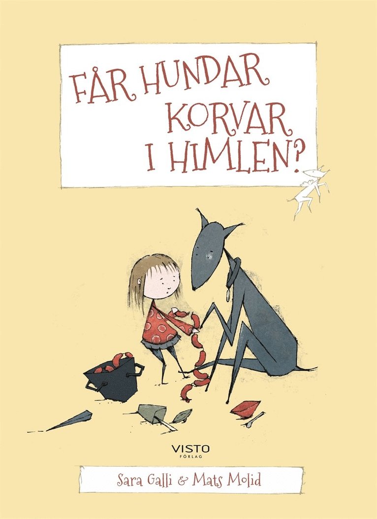 Sara Galli - Får hundar korvar i himlen?, E-bok