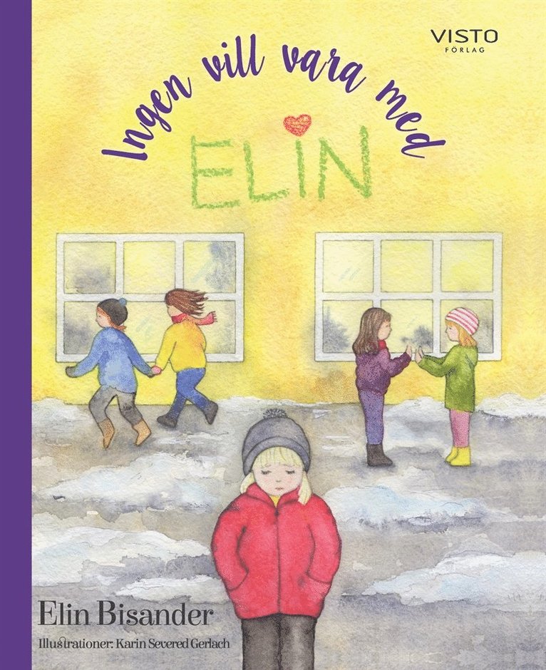 Elin Bisander - Ingen vill vara med Elin, E-bok