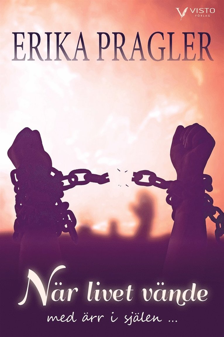 Erika Pragler - När livet vände, med ärr i själen …, E-bok