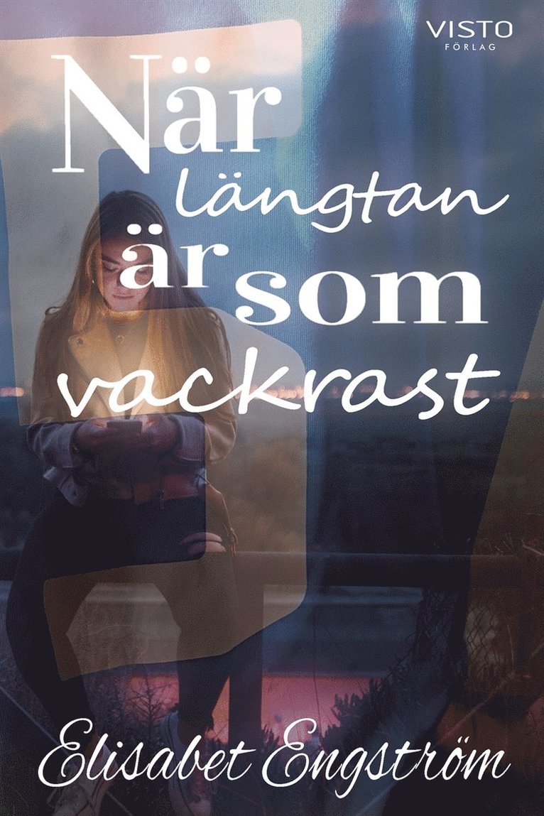 Elisabet Engström - När längtan är som vackrast, E-bok