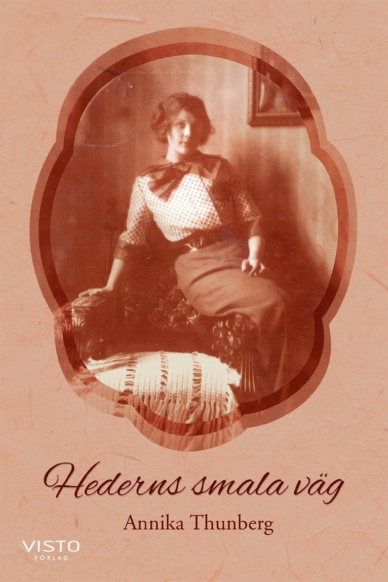 Annika Thunberg - Hederns smala väg, E-bok