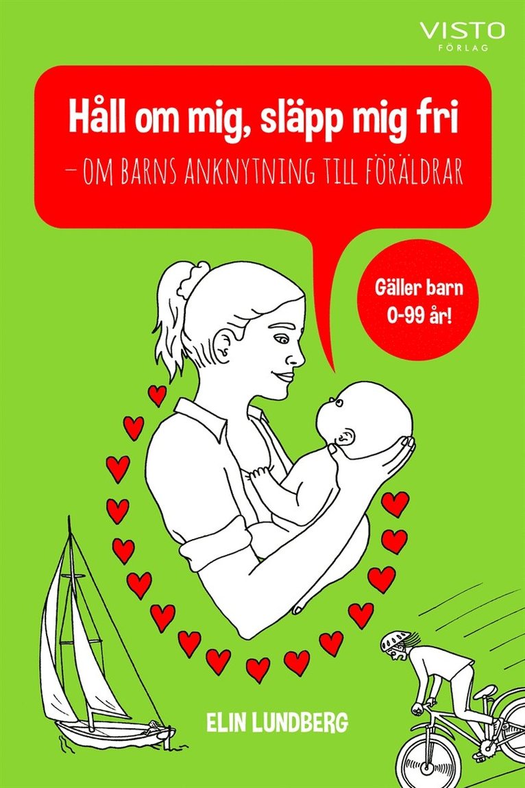 Elin Lundberg - Håll om mig, släpp mig fri - om barns anknytning till föräldrar, E-bok