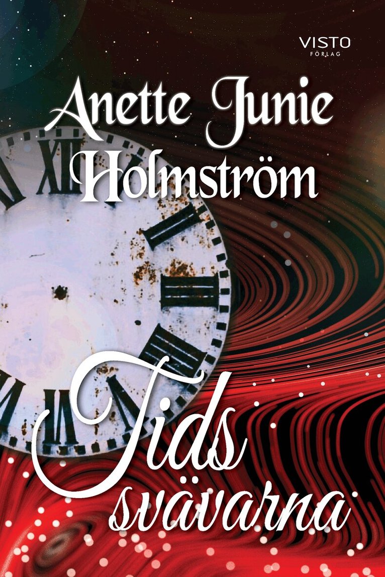 Anette Junie Holmström - Tidssvävarna, Inbunden
