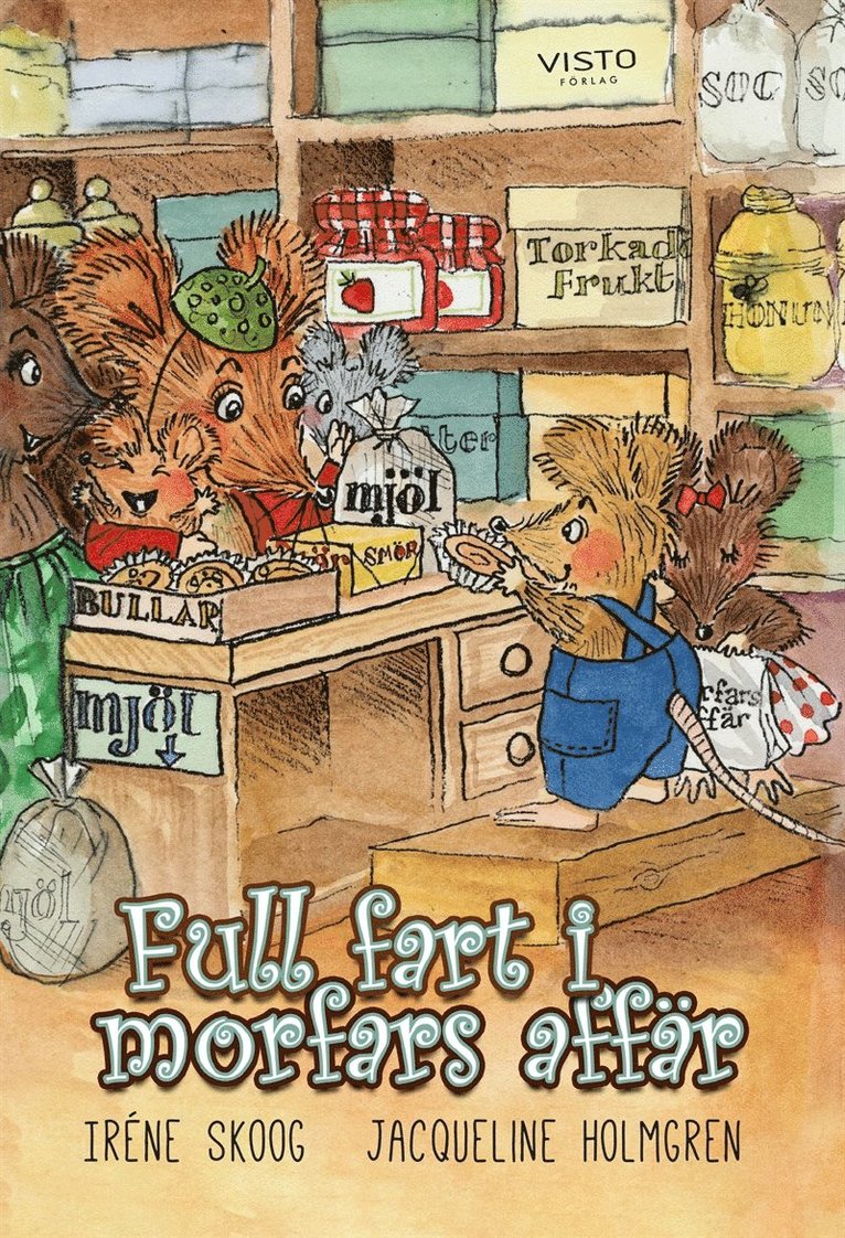 Iréne Skoog - Full fart i morfars affär, E-bok
