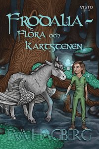 Frodalia : Flora och Kartstenen