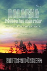 Dalarna - P�sk�n, tur utan retur