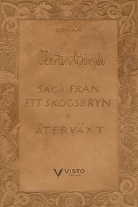 Saga frn ett skogsbryn : tervxt