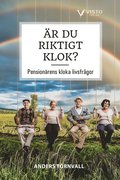 r du riktigt klok? Pensionrens kloka livsfrgor