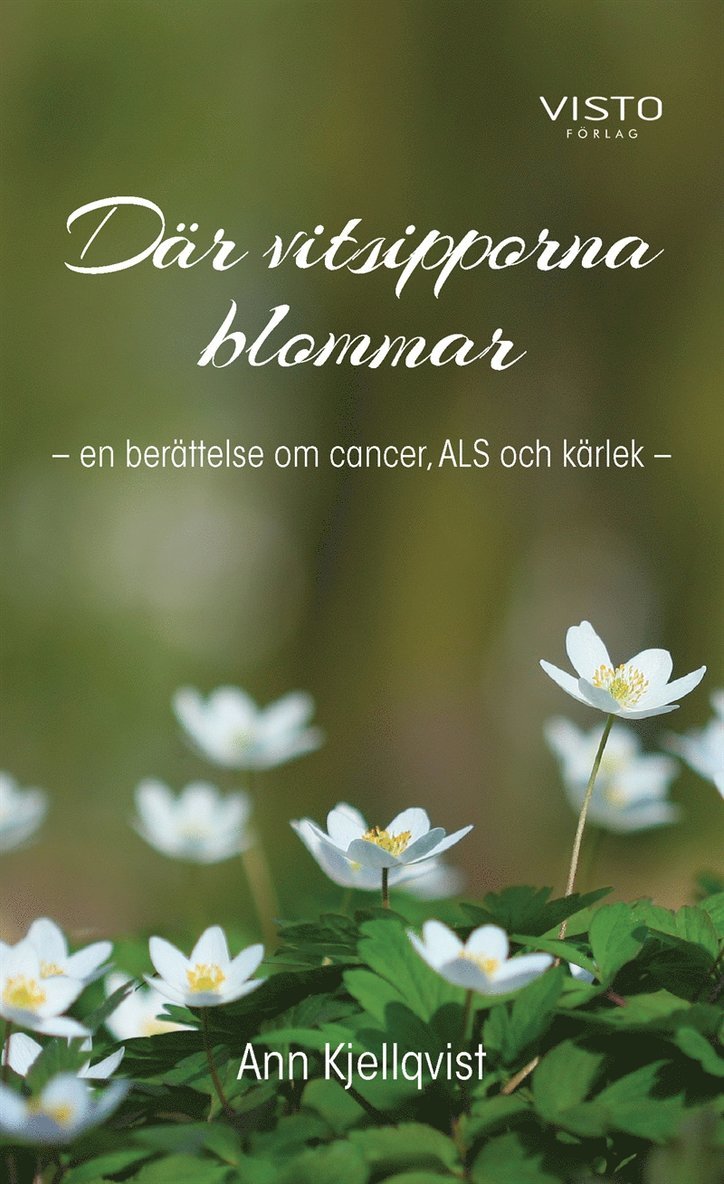 Ann Kjellqvist - Där vitsipporna blommar, E-bok