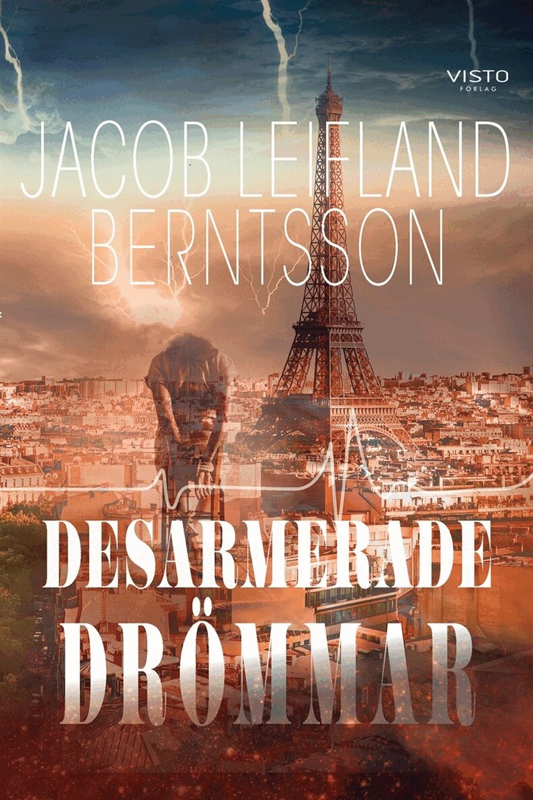 Jacob Leifland Berntsson - Desarmerade drömmar, E-bok