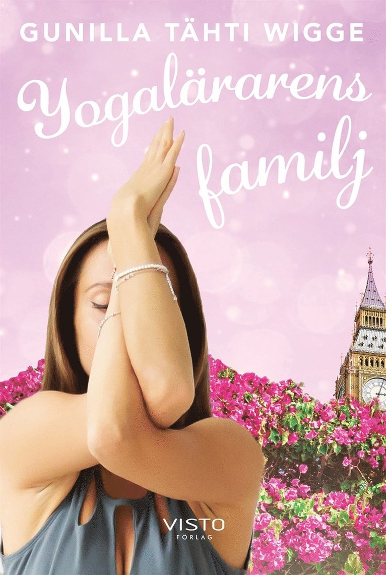 Gunilla Tähti Wigge - Yogalärarens familj, E-bok