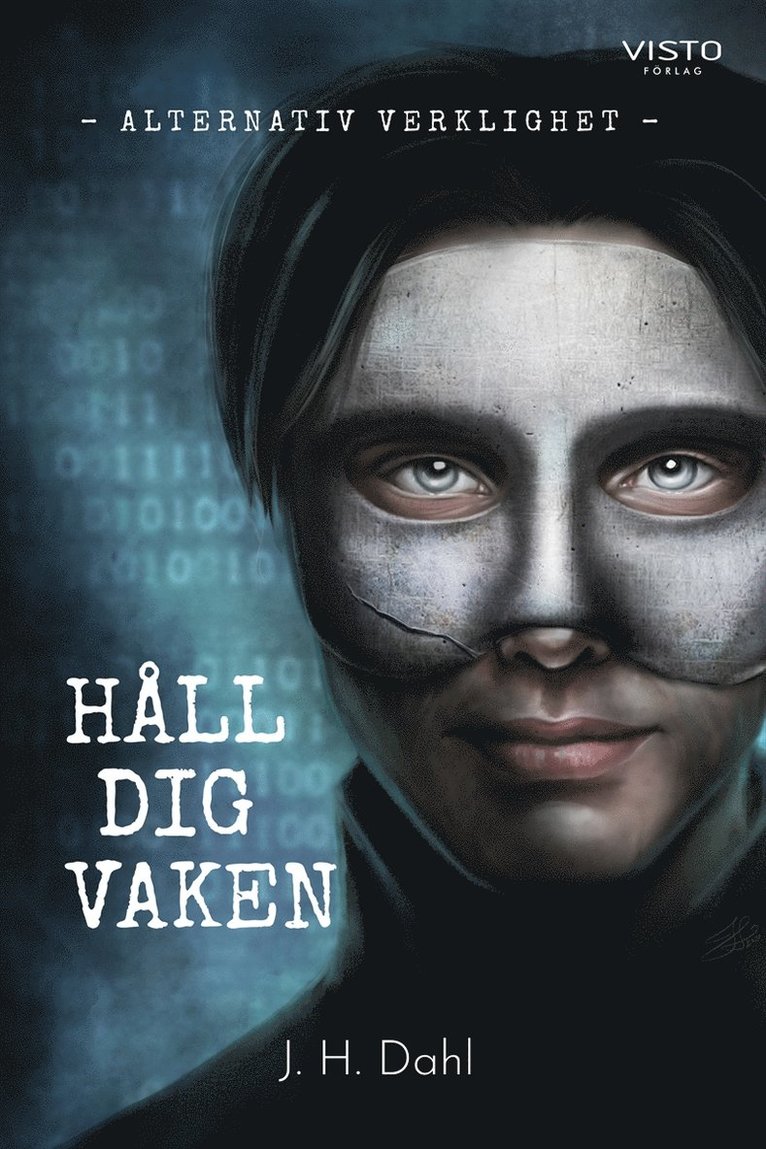 J. H. Dahl - Alternativ verklighet : Håll dig vaken, E-bok