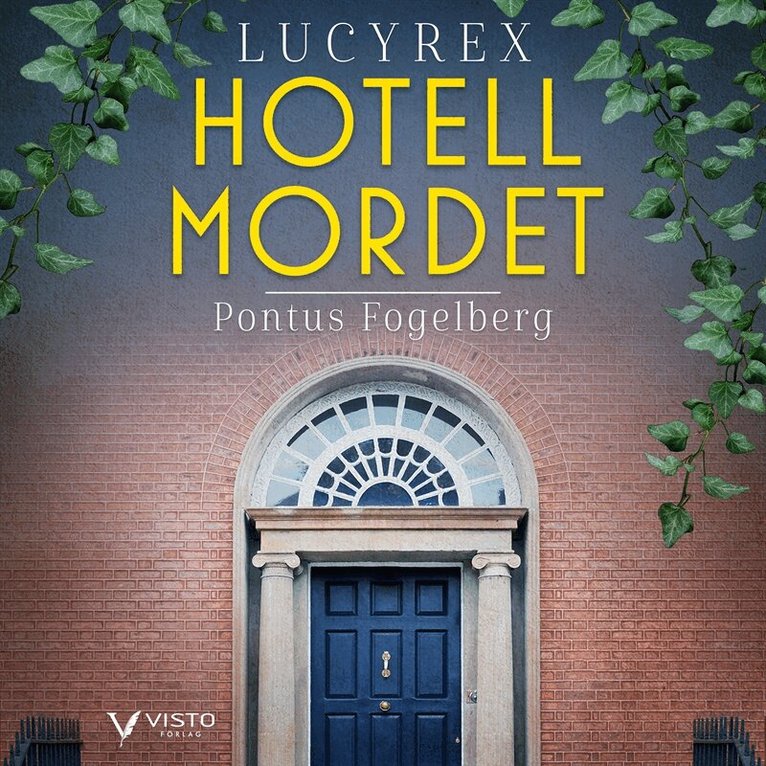 Pontus Fogelberg - Lucy Rex : Hotellmordet, Ljudbok