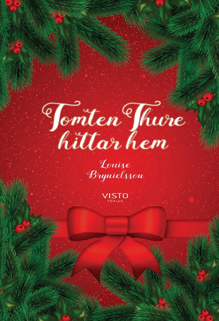 Louise Brynielsson - Tomten Thure hittar hem, Inbunden