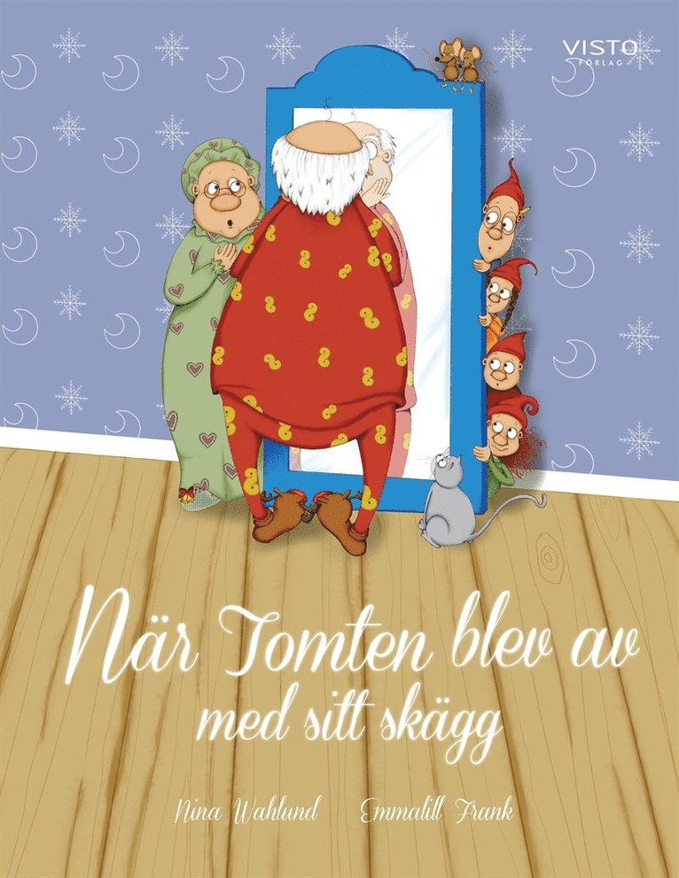 Nina Wahlund - När Tomten blev av med sitt skägg, E-bok