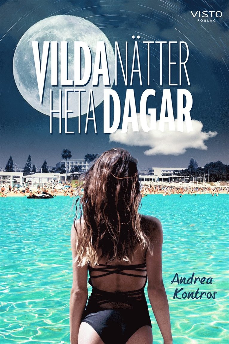 Andrea Kontros - Vilda nätter, heta dagar, E-bok