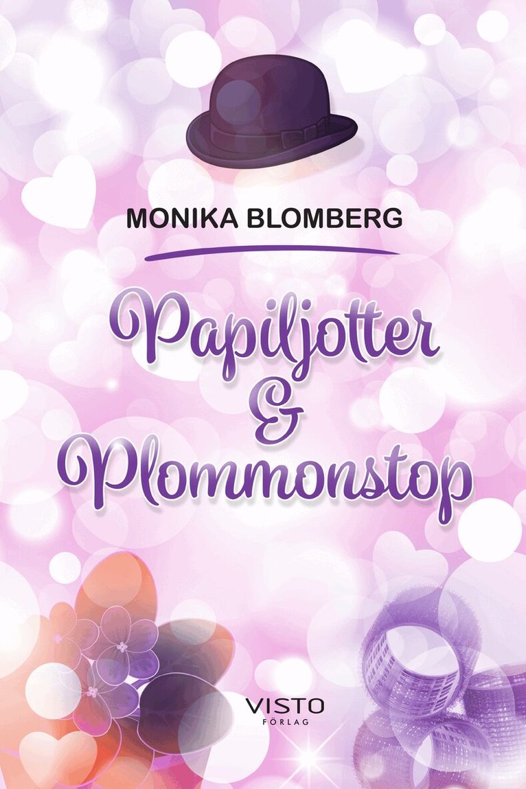 Monika Blomberg - Papiljotter & plommonstop, Häftad