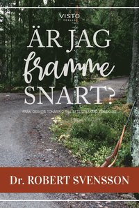 r jag framme snart? : frn osker tonring till eftertraktad forskare