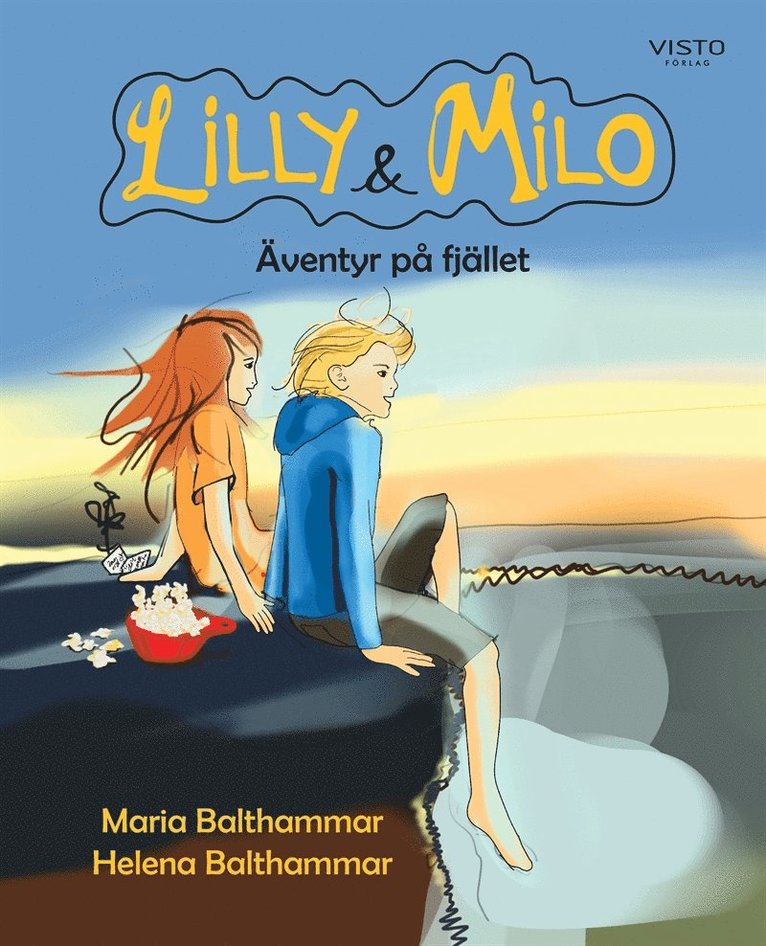 Maria Balthammar, Helena Balthammar - Lilly & Milo äventyr på fjället, E-bok