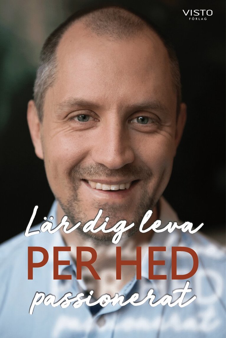 Per Hed - Lär dig leva passionerat, Häftad