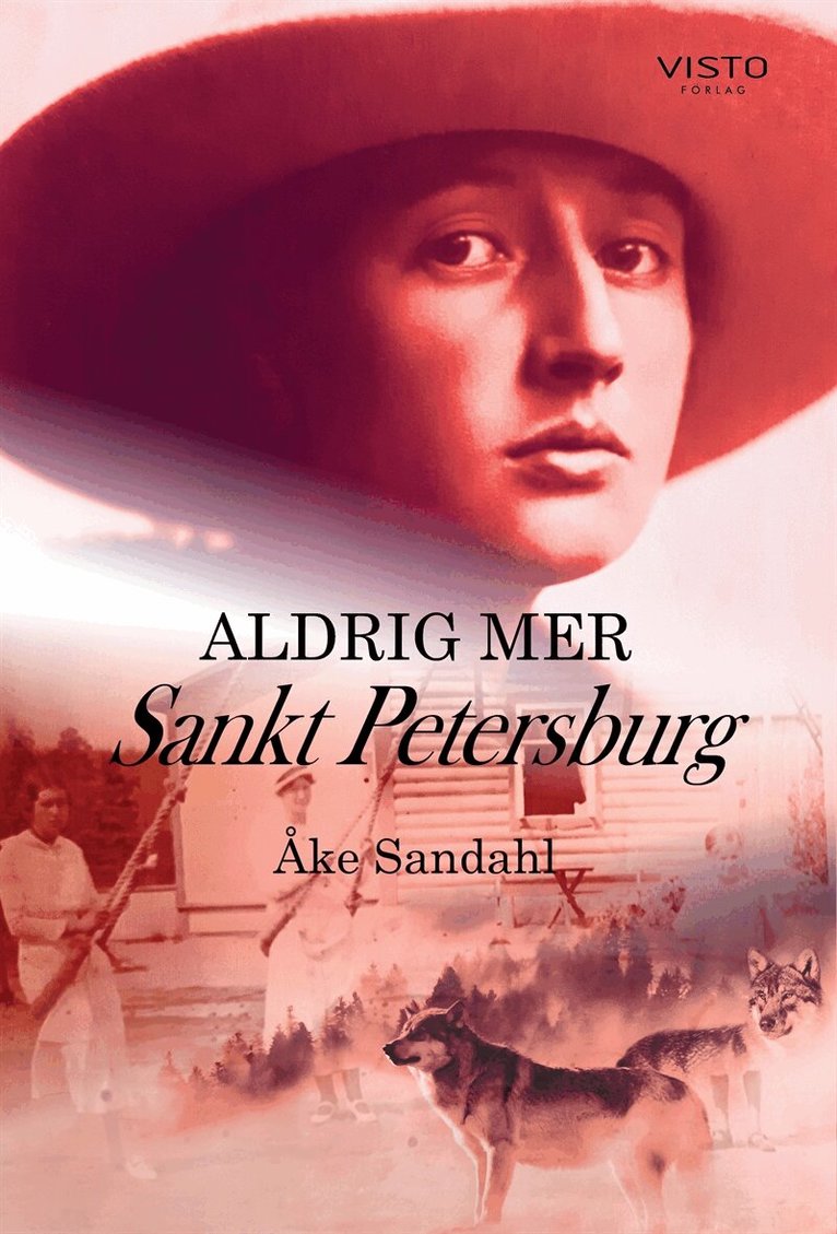 Åke Sandahl - Aldrig mer Sankt Petersburg, E-bok