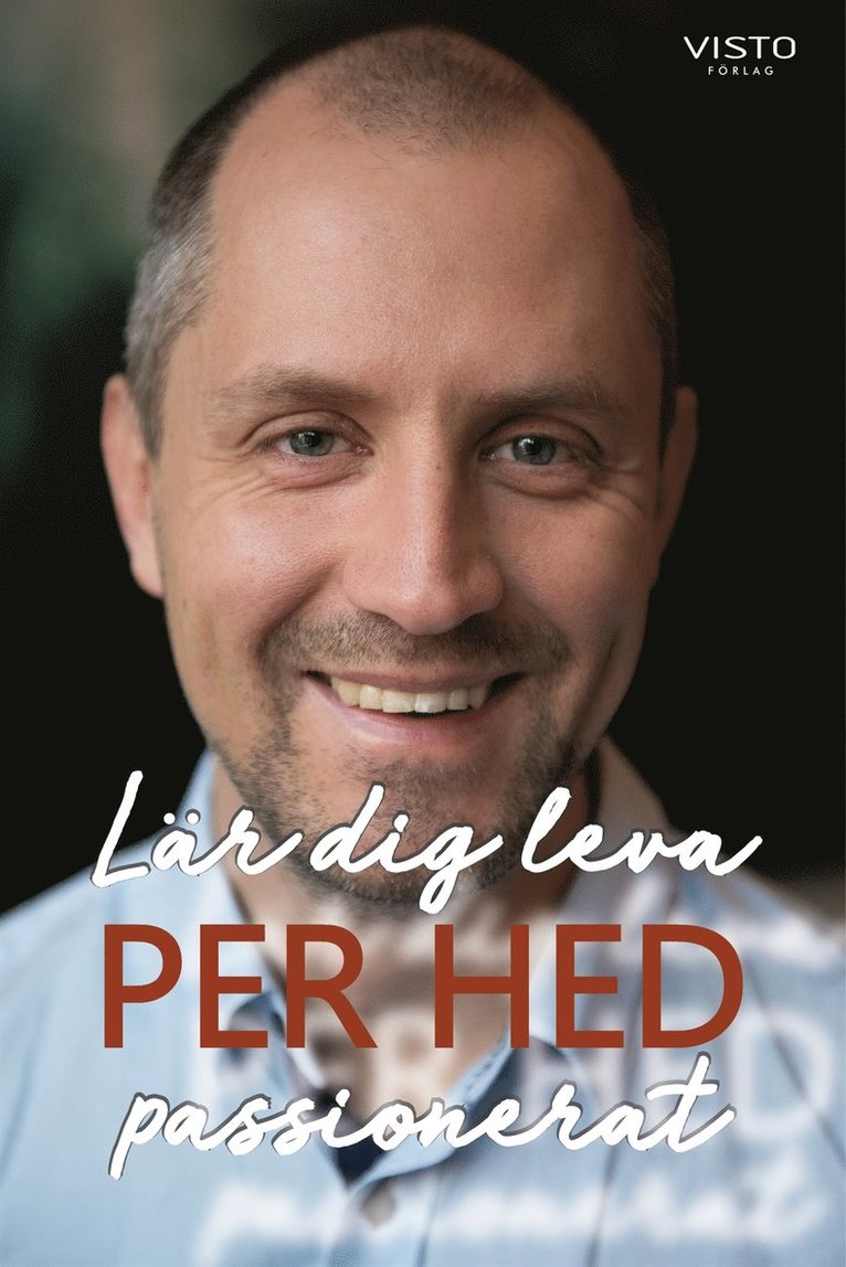 Per Hed - Lär dig leva passionerat, E-bok