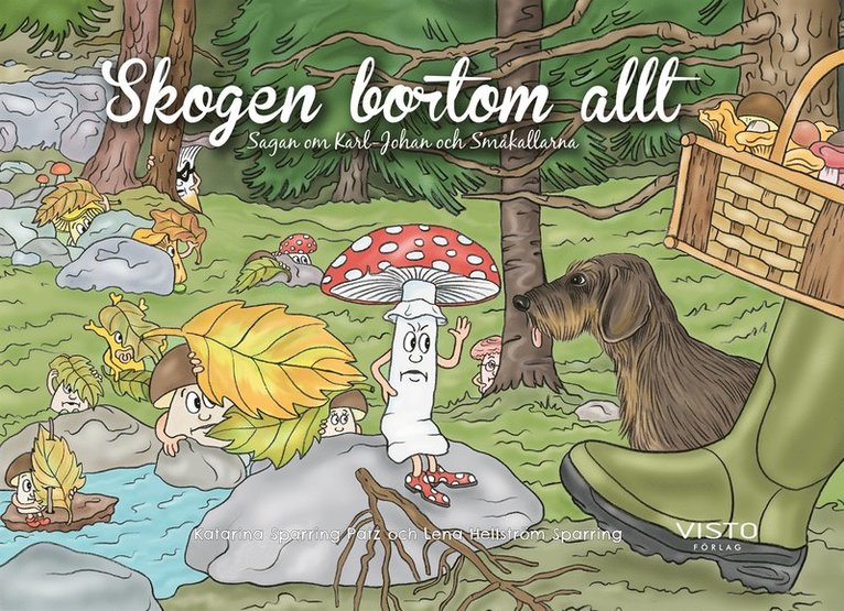 Katarina Sparring Patz - Skogen bortom allt - Karl-Johan och småkallarna, E-bok