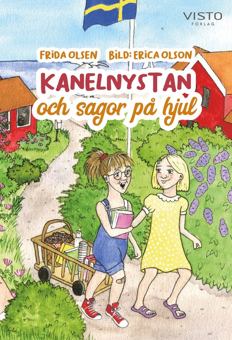 Frida Olsen - Kanelnystan och sagor på hjul, E-bok