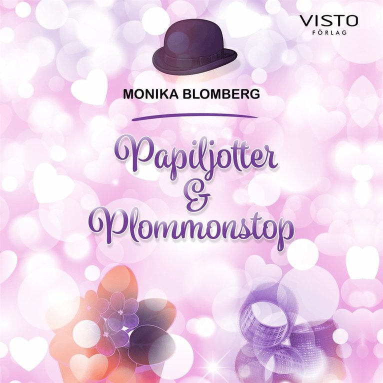 Monika Blomberg - Papiljotter & Plommonstop, Ljudbok